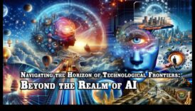 Beyond the Horizon: Αποκαλύπτοντας το μέλλον των αναδυόμενων τεχνολογιών