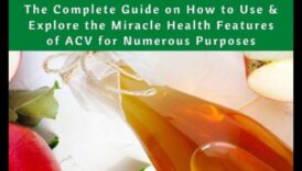 Ο απόλυτος οδηγός για υγιεινά ελιξήρια ACV: Συμβουλές και γευσιγνωσίες